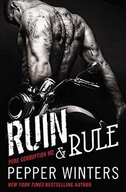 Ruin & Rule (Pure Corruption MC #1).jpg