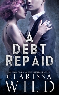 A Debt Repaid (The Debt Duet 2) by Clarissa Wild.jpg