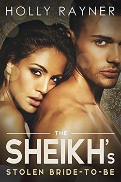 The Sheikh's Stolen Bride-To-Be by Holly Rayner.jpg
