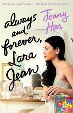 Always and Forever, Lara Jean (To All the Boys I've Loved Before 3) by Jenny Han.jpg