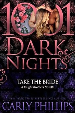 Take the Bride (The Knight Brothers 1.5) by Carly Phillips.jpg