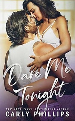 Dare Me Tonight (The Knight Brothers 3) by Carly Phillips.jpg