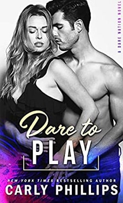 Dare to Play (Dare Nation 3) by Carly Phillips