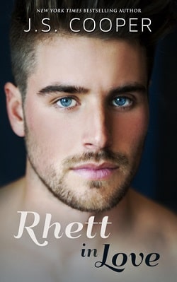 Rhett in Love (Rhett 2) by J.S. Cooper