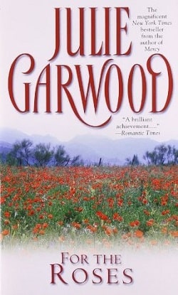 For the Roses (Claybornes' Brides (Rose Hill) 1) by Julie Garwood