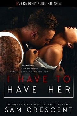 I Have to Have Her by Sam Crescent