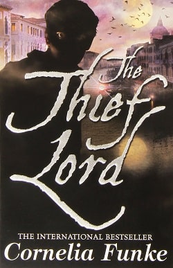 The Thief Lord by Cornelia Funke