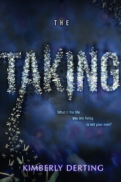 The Taking (The Taking 1) by Kimberly Derting