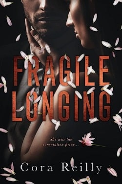 Fragile Longing by Cora Reilly