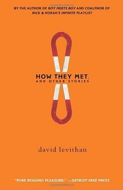 How They Met, and Other Stories by David Levithan