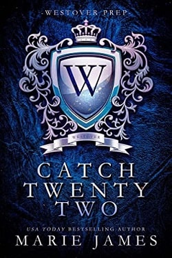 Catch Twenty-Two (Westover Prep 2) by Marie James