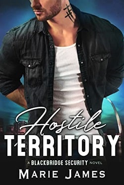 Hostile Territory (Blackbridge Security 1) by Marie James