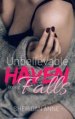 Unbelievable (Haven Falls 2) by Sheridan Anne