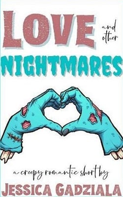 Love and other Nightmares by Jessica Gadziala