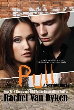 Pull (Seaside 2) by Rachel Van Dyken