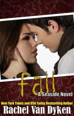 Fall (Seaside 4) by Rachel Van Dyken