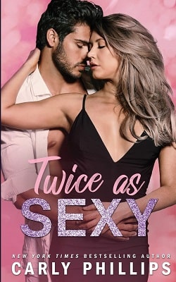 Twice as Sexy (The Sexy 2) by Carly Phillips