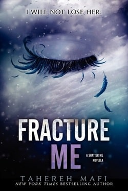 Fracture Me (Shatter Me 2.5) by Tahereh Mafi