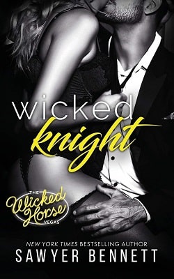 Wicked Knight (Wicked Horse Vegas 5) by Sawyer Bennett