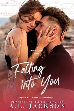 Falling into You (Falling Stars 3) by A.L. Jackson