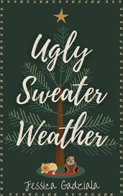 Ugly Sweater Weather by Jessica Gadziala