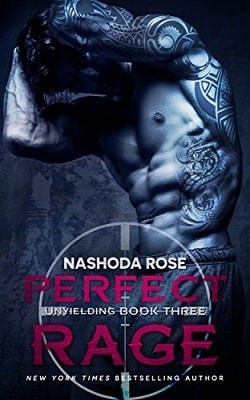 Perfect Rage (Unyielding 3) by Nashoda Rose