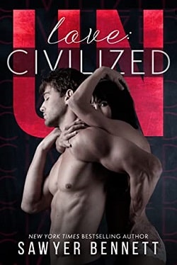 Love (Uncivilized 1.5) by Sawyer Bennett