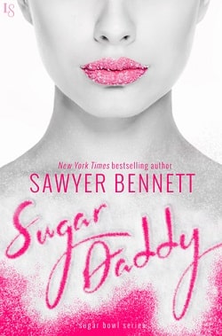 Sugar Daddy (Sugar Bowl 1) by Sawyer Bennett