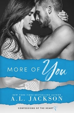 More of You (Confessions of the Heart 1) by A.L. Jackson