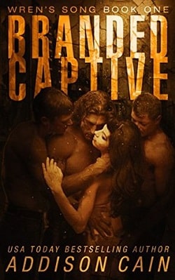 Branded Captive (Wren's Song 1) by Addison Cain