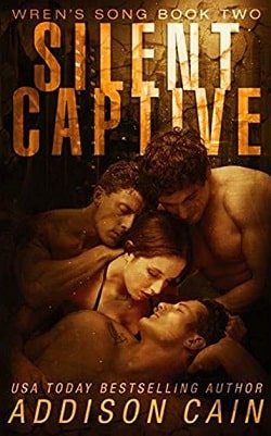 Silent Captive (Wren's Song 2) by Addison Cain