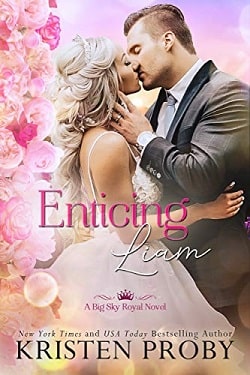 Enticing Liam (Big Sky Royal 2) by Kristen Proby