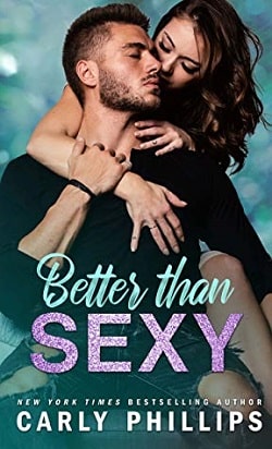 Better than Sexy (The Sexy 3) by Carly Phillips