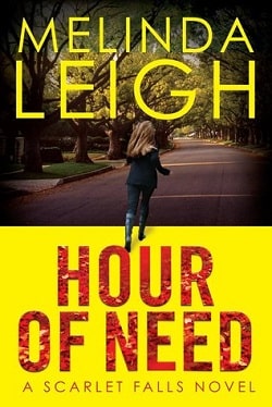 Hour of Need (Scarlet Falls 1) by Melinda Leigh