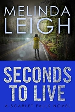 Seconds to Live (Scarlet Falls 3) by Melinda Leigh