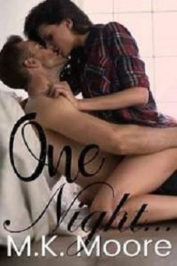 One Night by M.K. Moore