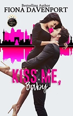 Kiss Me, Baby - Vegas, Baby by Fiona Davenport