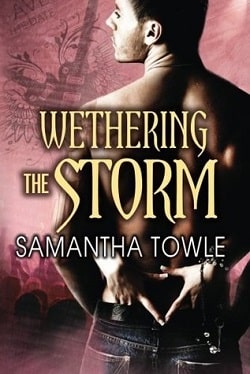 Wethering the Storm (The Storm 2) by Samantha Towle