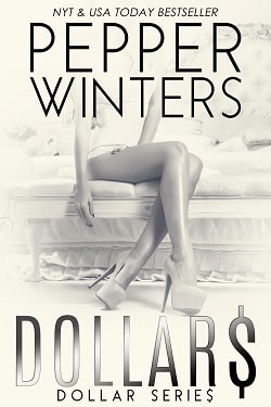 Dollars (Dollar 2) by Pepper Winters