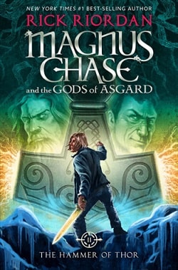 The Hammer of Thor (Magnus Chase and the Gods of Asgard 2) by Rick Riordan