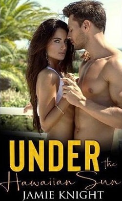 Under the Hawaiian Sun - Love Under Lockdown by Jamie Knight