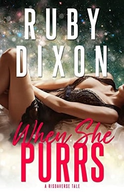 When She Purrs - A Risdaverse Tale by Ruby Dixon