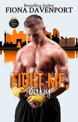 Fight Me, Baby - Vegas Baby by Fiona Davenport