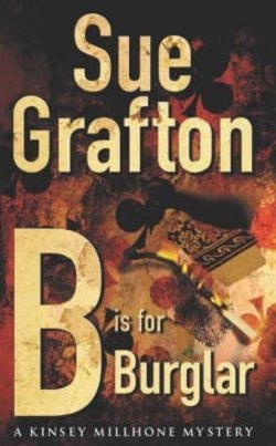 B is for Burglar (Kinsey Millhone 2) by Sue Grafton