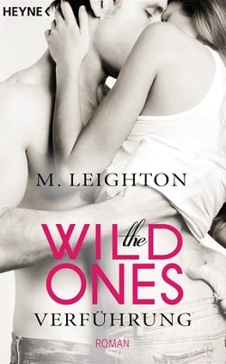 The Wild Ones (The Wild Ones 1) by M. Leighton