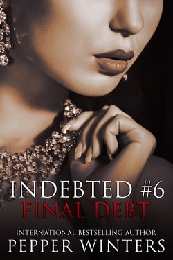 Final Debt (Indebted 6) by Pepper Winters