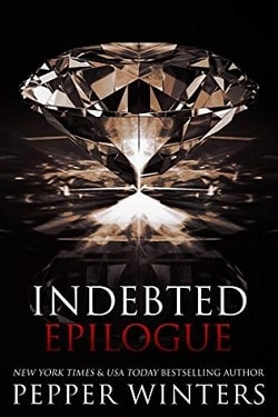 Indebted Epilogue (Indebted 6.5) by Pepper Winters