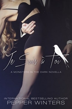 Je Suis à Toi (Monsters in the Dark 3.5) by Pepper Winters