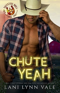 Chute Yeah (The Valentine Boys 3) by Lani Lynn Vale