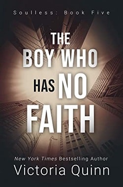 The Boy Who Has No Faith (Soulless 5) by Victoria Quinn